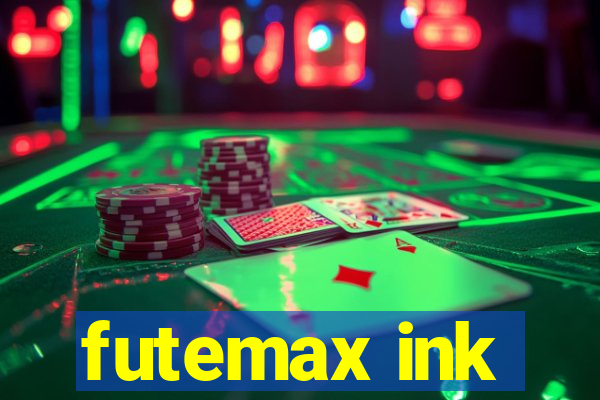 futemax ink